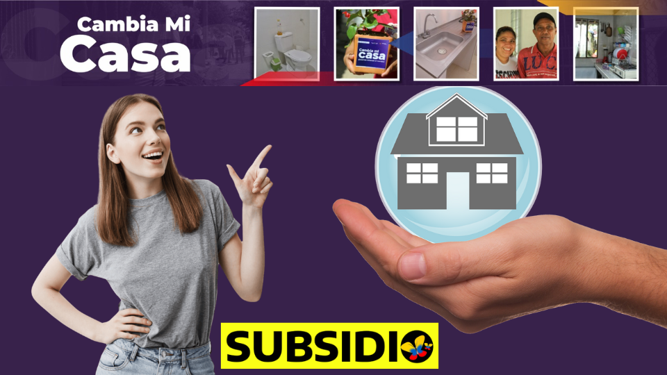 subsidio de vivienda: "Cambia mi casa"