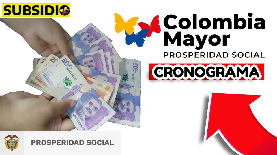 Cronograma colombia mayor subsidio.com.co