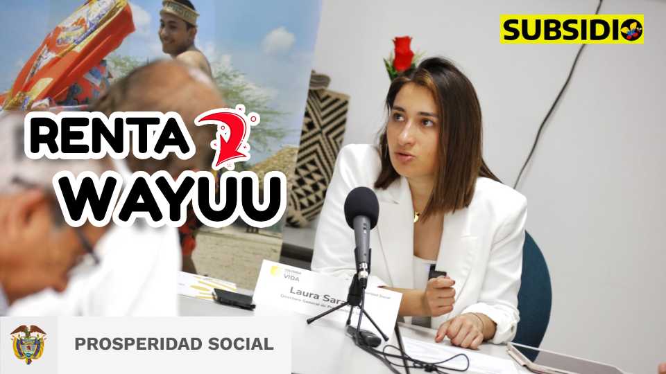 focalización Renta Wayuu subsidio.com.co