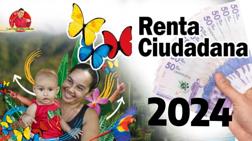 Renta ciudadana en Colombia 2024 Nuevos montos, requisitos y