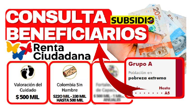 Renta Ciudadana 2024: Conoce los Beneficiarios del Grupo A del Sisbén JEY TE INFORMA